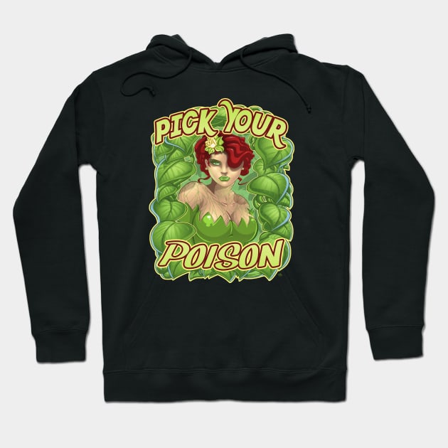 Pick Your Poison Hoodie by mrpsycho